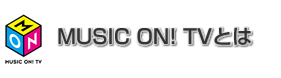 MUSIC ON! TV�Ȥ�